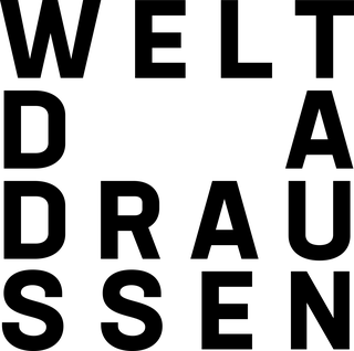 WELT DA DRAUSSEN - Spielräume